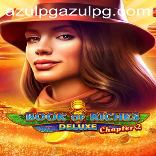 Exploring the Excitement of Book of Riches Deluxe Chapter 2 and AzuLpg PH Login